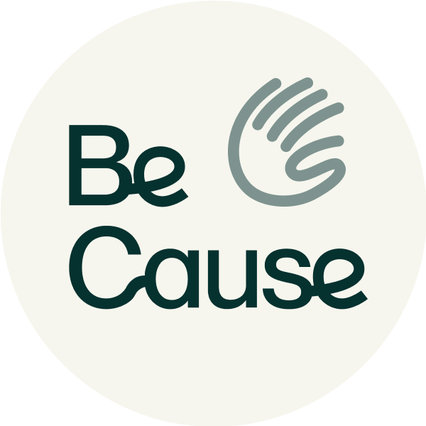 Be Cause