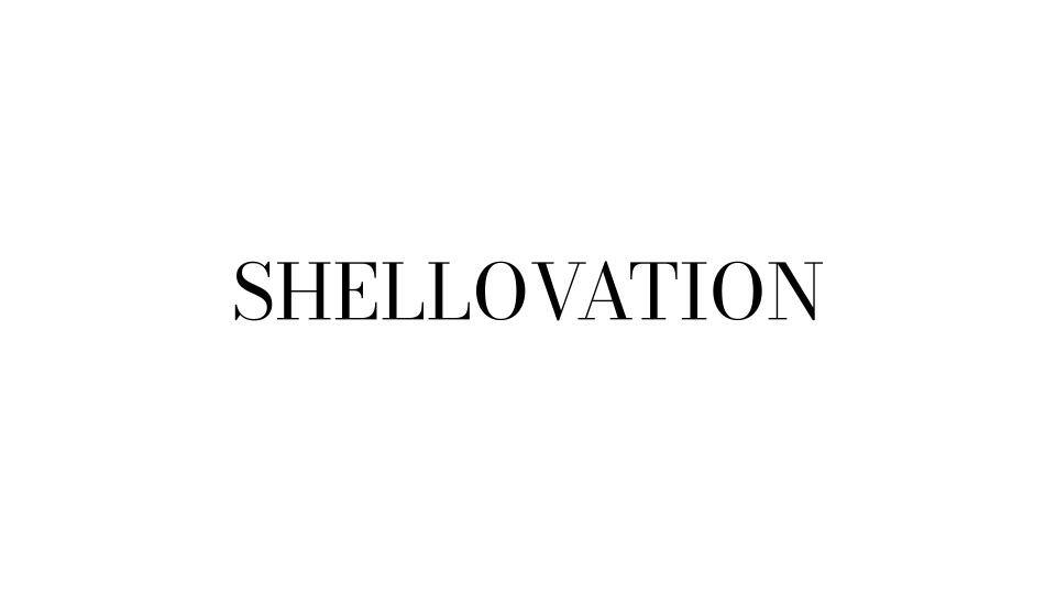 SHELLOVATION