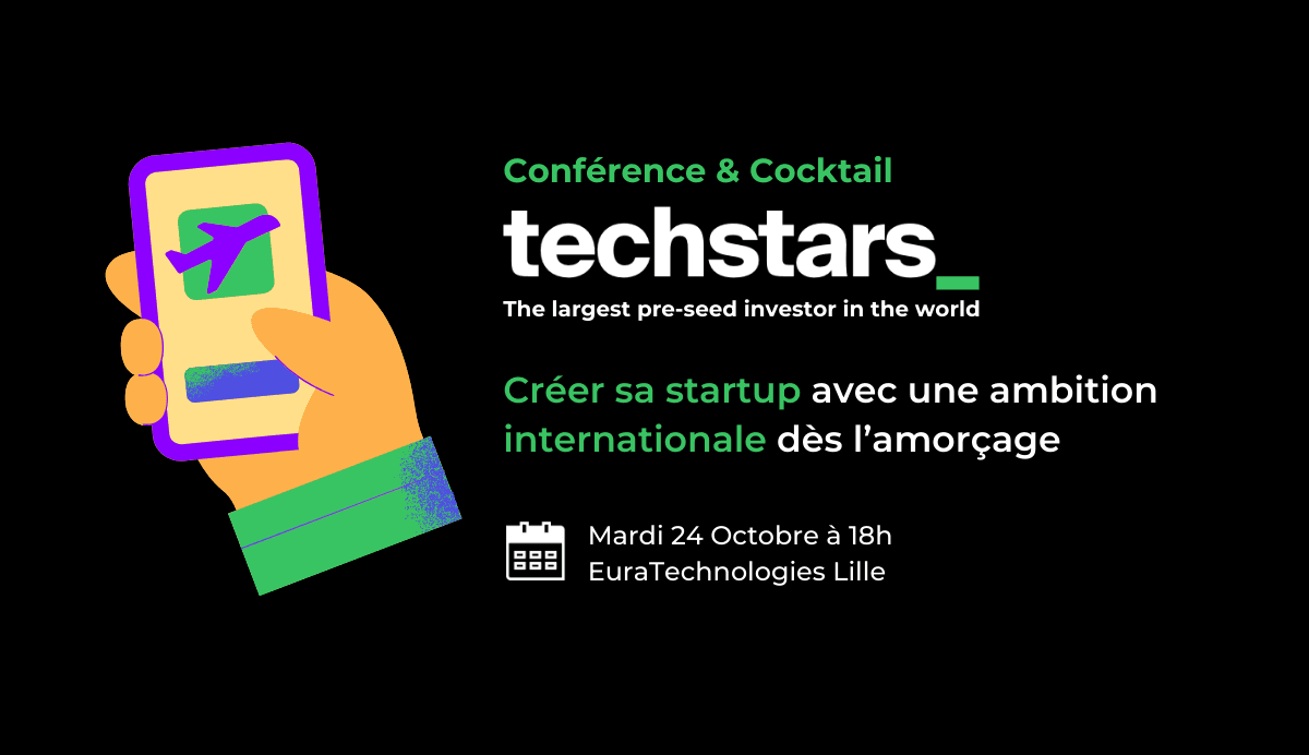 Conférence Techstars - Créer sa startup avec une ambition internationale dès l’amorçage
